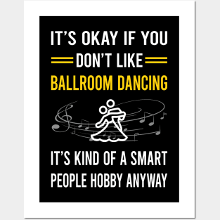 Smart People Hobby Ballroom Dancing Dance Dancer Posters and Art